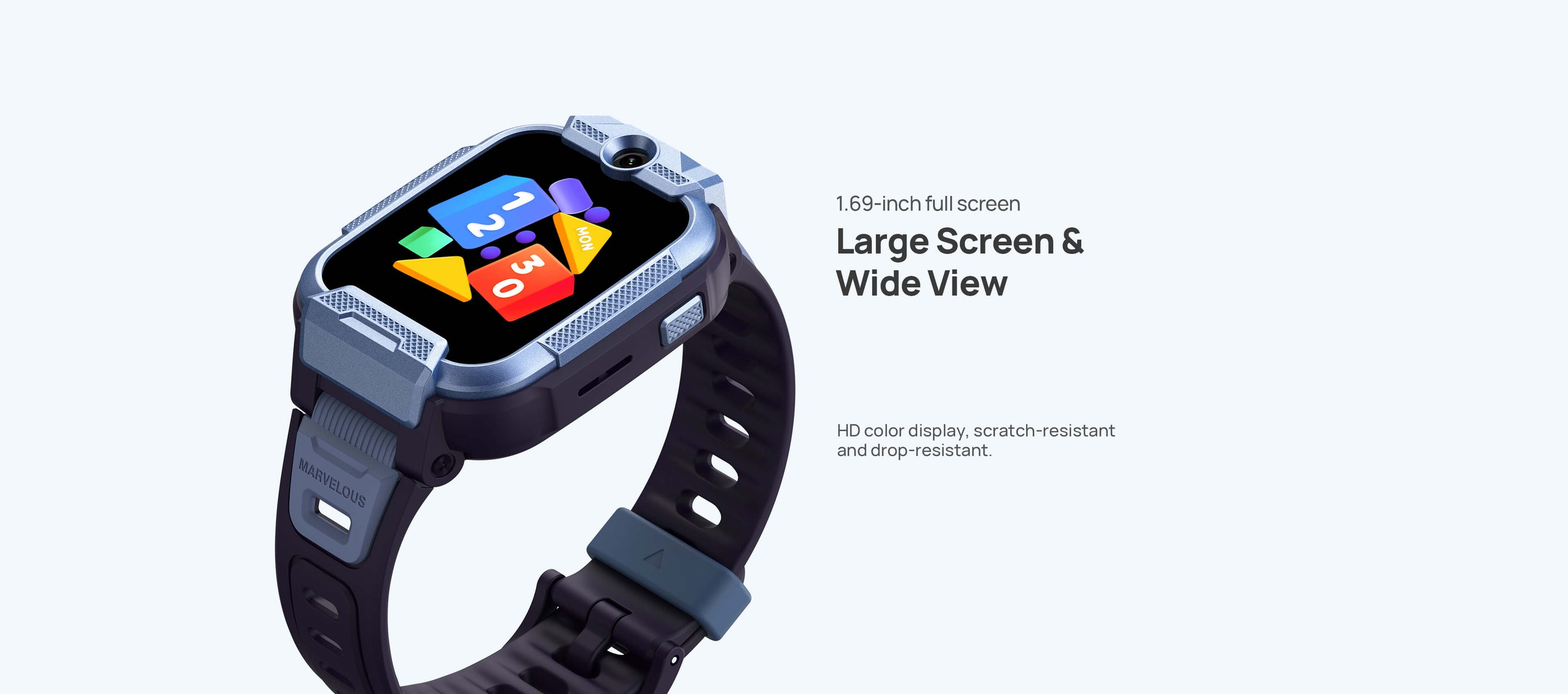 1.69-inch full-screen
Large screen, wide view
HD color display, scratch-resistant and drop-resistant